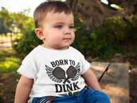 Load image into Gallery viewer, Infant Tee - Born to Dink Pickleball Funny Baby Bodysuit
