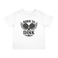 Load image into Gallery viewer, Infant Tee - Born to Dink Pickleball Funny Baby Bodysuit
