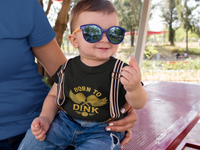 Load image into Gallery viewer, Baby is Born to Dink
